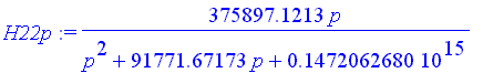 H22p := 375897.1213*p/(p^2+91771.67173*p+.1472062680e15)