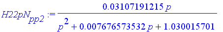 H22pN[pp2] := .3107191215e-1*p/(p^2+.7676573532e-2*p+1.030015701)