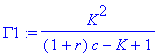 Gamma1 := K^2/((1+r)*c-K+1)