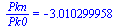 `/`(`*`(Pkn), `*`(Pk0)) = -3.010299958