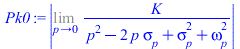 abs(Limit(`/`(`*`(K), `*`(`+`(`*`(`^`(p, 2)), `-`(`*`(2, `*`(p, `*`(sigma[p])))), `*`(`^`(sigma[p], 2)), `*`(`^`(omega[p], 2))))), p = 0))