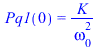 Pq1(0) = `/`(`*`(K), `*`(`^`(omega[0], 2)))