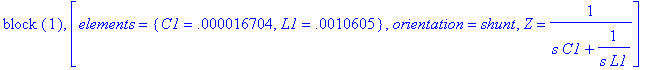`block `(1), [elements = {C1 = .16704e-4, L1 = .106...