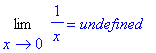 Limit(1/x,x = 0) = undefined