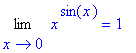 Limit(x^sin(x),x = 0) = 1