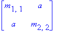 matrix([[m[1,1], a], [a, m[2,2]]])