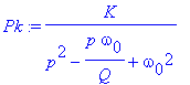 Pk := K/(p^2-p*omega[0]/Q+omega[0]^2)