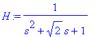 H := 1/(s^2+2^(1/2)*s+1)