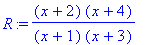 R := (x+2)*(x+4)/(x+1)/(x+3)