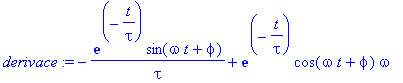 derivace := -1/tau*exp(-t/tau)*sin(omega*t+phi)+exp(-t/tau)*cos(omega*t+phi)*omega