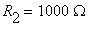 R[2] = 1000*Omega