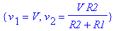 {v[1] = V, v[2] = 1/(R2+R1)*V*R2}