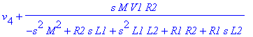 v[4]+1/(-s^2*M^2+R2*s*L1+s^2*L1*L2+R1*R2+R1*s*L2)*s*M*V1*R2