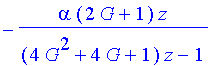 -alpha*(2*G+1)*z/((4*G^2+4*G+1)*z-1)