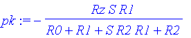 pk := -Rz*S*R1/(R0+R1+S*R2*R1+R2)
