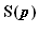 S(p)
