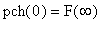 pch(0) = F(infinity)