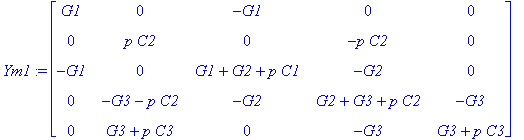 Ym1 := 
matrix([[G1, 0, -G1, 0, 0], [0, p*C2, 0, -p*...