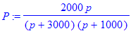 P := 2000*p/(p+3000)/(p+1000)