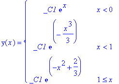 y(x) = PIECEWISE([_C1*exp(x), x < 0],[_C1*exp(-1/3*x^3), x < 1],[_C1*exp(-x^2+2/3), 1 <= x])